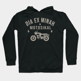 Dia Ex Minah Motosikal Hoodie